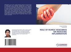 ROLE OF RUMEX VESICARIUS ON REDUCING INFLAMMATION的封面