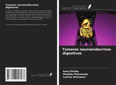 Обложка Tumores neuroendocrinos digestivos