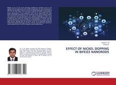 EFFECT OF NICKEL DOPPING IN BIFEO3 NANORODS的封面