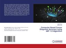 Capa do livro de Computer Based Cancer Diagnosis Accuracy using ART 1.0 Algorithm 