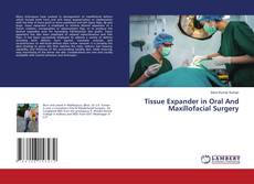 Tissue Expander in Oral And Maxillofacial Surgery的封面