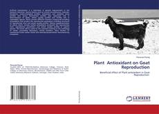 Plant Antioxidant on Goat Reproduction kitap kapağı