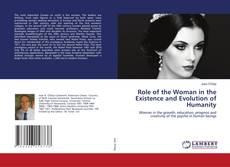 Role of the Woman in the Existence and Evolution of Humanity kitap kapağı