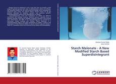 Capa do livro de Starch Malonate - A New Modified Starch Based Superdisintegrant 