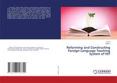 Reforming and Constructing Foreign Language Teaching System of HIT kitap kapağı