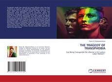 Capa do livro de THE TRAGEDY OF TRANSPHOBIA 