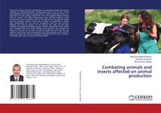 Capa do livro de Combating animals and insects affected on animal production 
