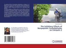 Buchcover von The Inhibitory Effects of Nonpeptidic Carbaldehydes on Falcipain 2