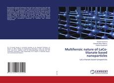 Buchcover von Multiferroic nature of LaCo-titanate based nanoparticles