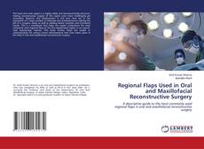 Capa do livro de Regional Flaps Used in Oral and Maxillofacial Reconstructive Surgery 