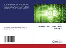 Review of non conventional MOSFETs kitap kapağı