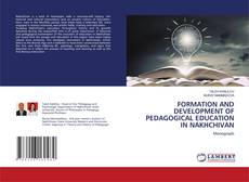 Couverture de FORMATION AND DEVELOPMENT OF PEDAGOGICAL EDUCATION IN NAKHCHIVAN