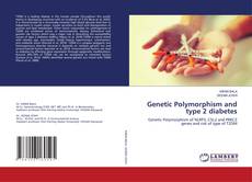 Buchcover von Genetic Polymorphism and type 2 diabetes