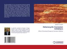 Buchcover von Heterocyclic Corrosion Inhibitors