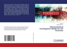 Bookcover of Honeynetcloud Investigation Model for IoT Forensics