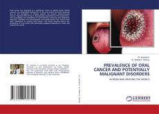 Couverture de PREVALENCE OF ORAL CANCER AND POTENTIALLY MALIGNANT DISORDERS