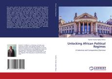 Couverture de Unlocking African Political Regimes