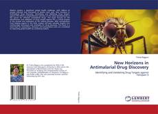 Couverture de New Horizons in Antimalarial Drug Discovery