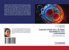 CANCER STEM CELL IN ORAL SQUAMOUS CELL CARCINOMA kitap kapağı