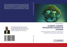Capa do livro de CLIMATE CHANGE MITIGATION EFFORTS IN UGANDA 