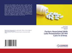 Buchcover von Factors Associated With Late Presentation Of HIV Care in Eritrea