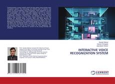INTERACTIVE VOICE RECOGNIZATION SYSTEM kitap kapağı