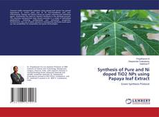 Buchcover von Synthesis of Pure and Ni doped TiO2 NPs using Papaya leaf Extract