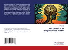 Buchcover von The Spectrum of Imagination in Autism