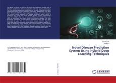 Buchcover von Novel Disease Prediction System Using Hybrid Deep Learning Techniques