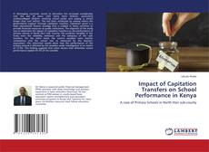 Capa do livro de Impact of Capitation Transfers on School Performance in Kenya 