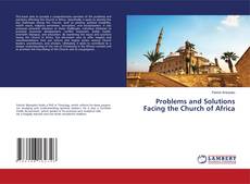 Portada del libro de Problems and Solutions Facing the Church of Africa