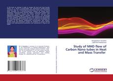 Couverture de Study of MHD flow of Carbon Nano tubes in Heat and Mass Transfer