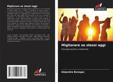 Capa do livro de Migliorare se stessi oggi 
