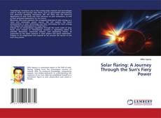 Copertina di Solar flaring: A Journey Through the Sun's Fiery Power