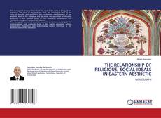 Capa do livro de THE RELATIONSHIP OF RELIGIOUS, SOCIAL IDEALS IN EASTERN AESTHETIC 