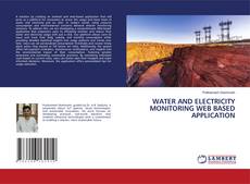 Bookcover of WATER AND ELECTRICITY MONITORING WEB BASED APPLICATION