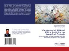 Bookcover of Comparison of ANN and RSM in Predicting the Strength of Concrete