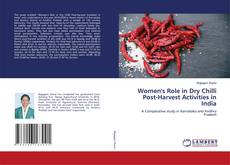 Bookcover of Women's Role in Dry Chilli Post-Harvest Activities in India