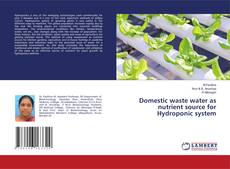 Capa do livro de Domestic waste water as nutrient source for Hydroponic system 