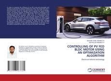 CONTROLLING OF PV FED BLDC MOTOR USING AN OPTIMIZATION ALGORITHM的封面