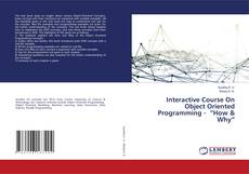 Capa do livro de Interactive Course On Object Oriented Programming - “How & Why” 
