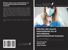Capa do livro de Efectos del ayuno intermitente en el microbioma gastrointestinal humano 