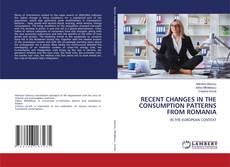 Couverture de RECENT CHANGES IN THE CONSUMPTION PATTERNS FROM ROMANIA