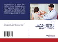 EARLY DIAGNOSTICS OF ARTICULAR SYNDROME IN REACTIVE ARTHRITIS kitap kapağı