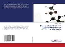 Capa do livro de Structural, Electrical and Magnetic Properties of Spinel Ferrite 
