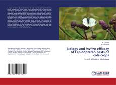 Capa do livro de Biology and invitro efficacy of Lepidopteran pests of cole crops 