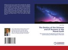 Capa do livro de The Destiny of the Universe and of Humans in the Planet Earth 