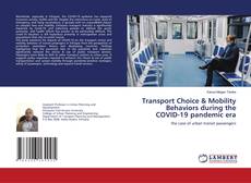 Couverture de Transport Choice & Mobility Behaviors during the COVID-19 pandemic era
