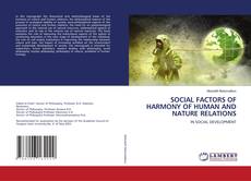 Capa do livro de SOCIAL FACTORS OF HARMONY OF HUMAN AND NATURE RELATIONS 