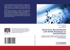 Capa do livro de Navel Urea, Benzimidazole and Amide Analogues as Antimicrobials 